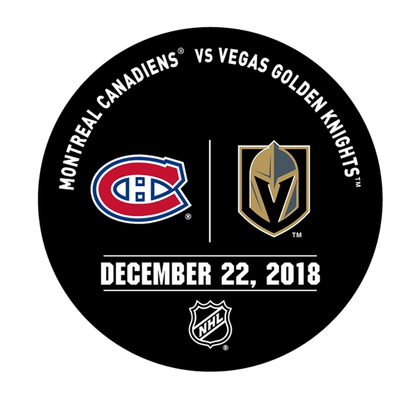 Vegas Golden Knights Warmup Puck<br>December 22, 2018 vs. Montreal Canadiens<br> 2018-19